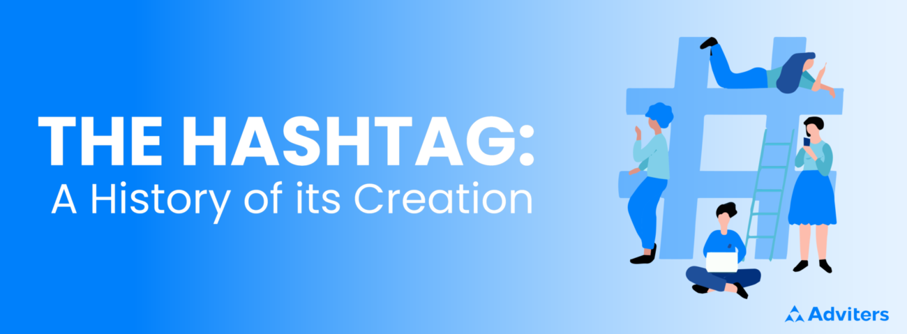 The Hashtag: A History of Its Creation